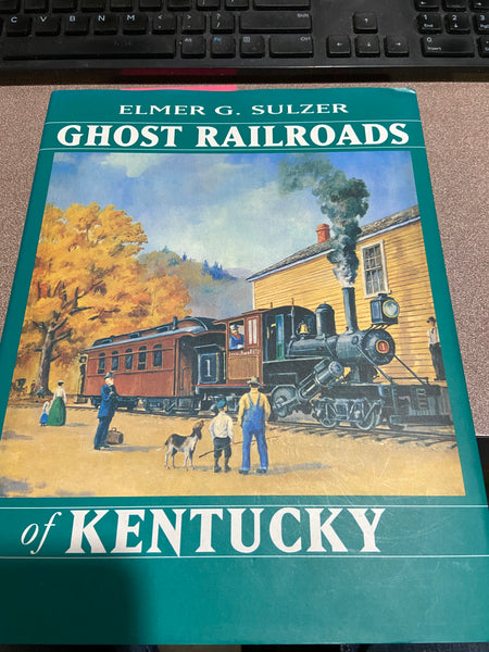 Ghost Railroads of Kentucky